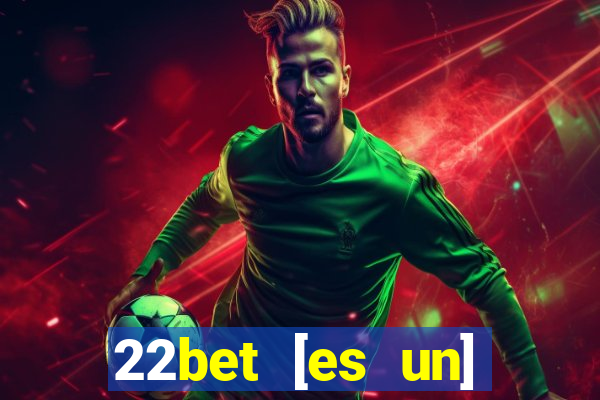 22bet [es un] casino online