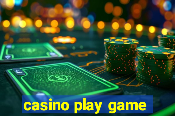 casino play game