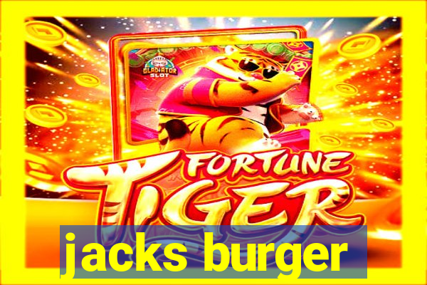 jacks burger