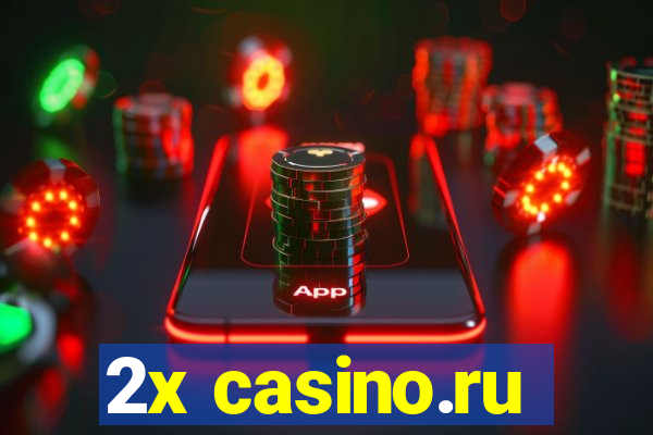 2x casino.ru