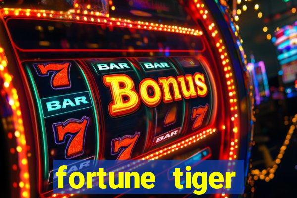 fortune tiger gratis teste