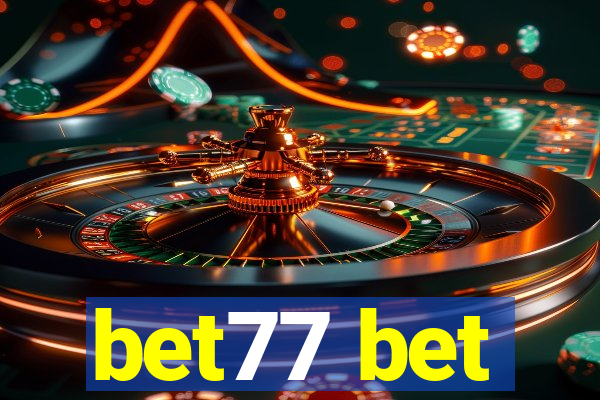 bet77 bet