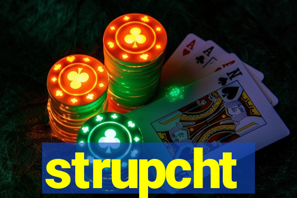 strupcht