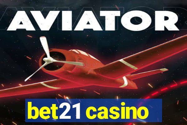 bet21 casino