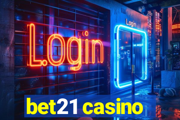 bet21 casino