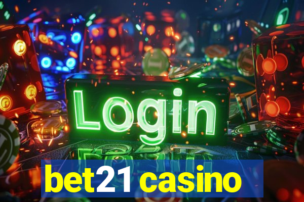 bet21 casino