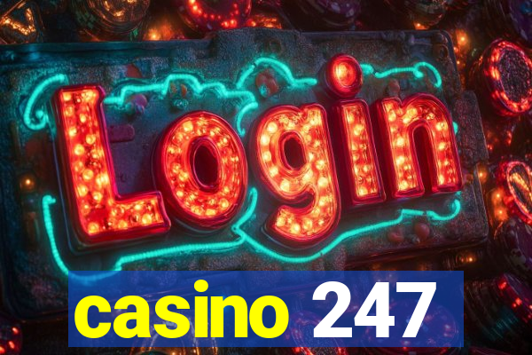 casino 247