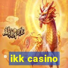 ikk casino