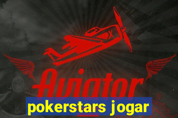 pokerstars jogar