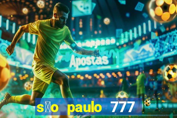 s茫o paulo 777 plataforma login