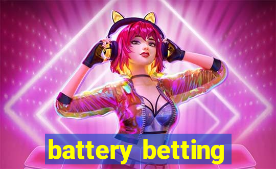 battery betting