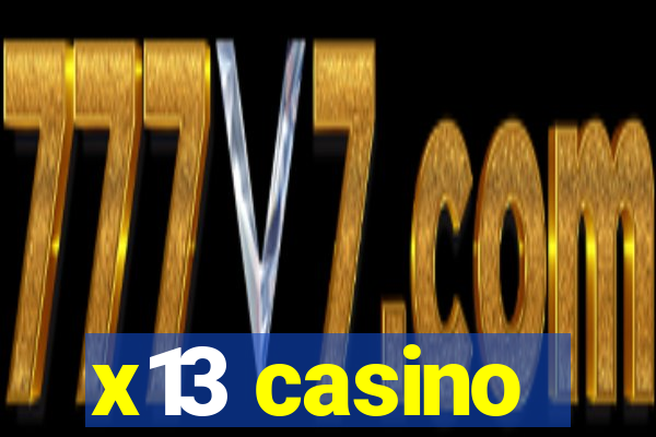 x13 casino