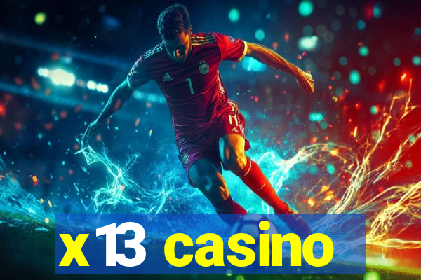 x13 casino