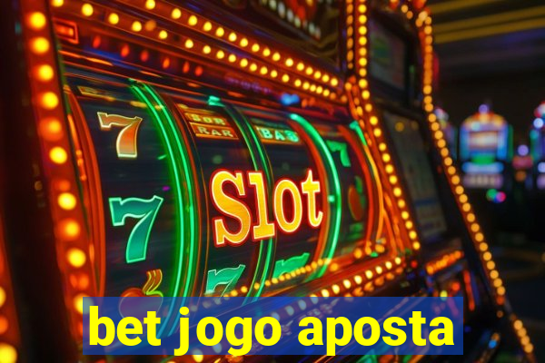 bet jogo aposta