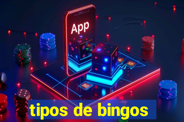 tipos de bingos