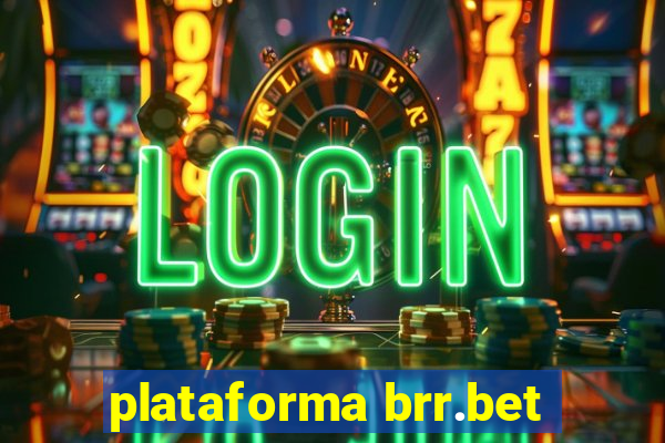 plataforma brr.bet