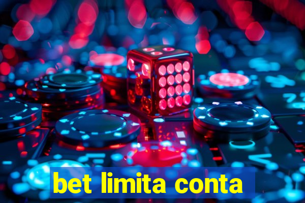 bet limita conta