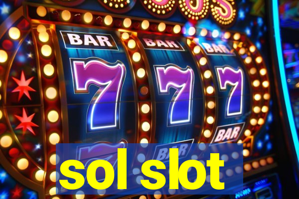 sol slot