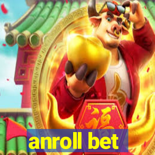 anroll bet