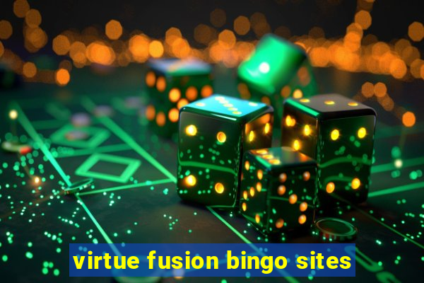 virtue fusion bingo sites