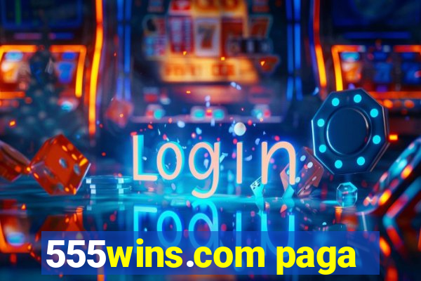 555wins.com paga