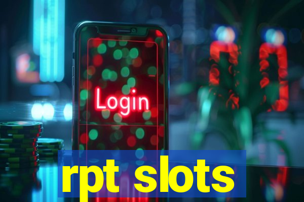 rpt slots