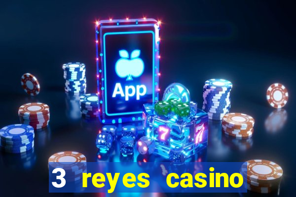 3 reyes casino poner saldo