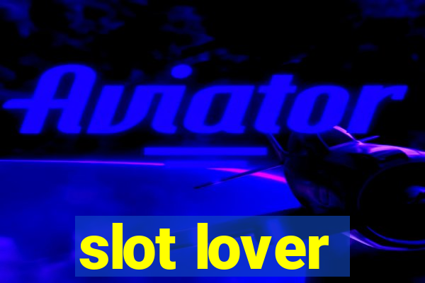 slot lover