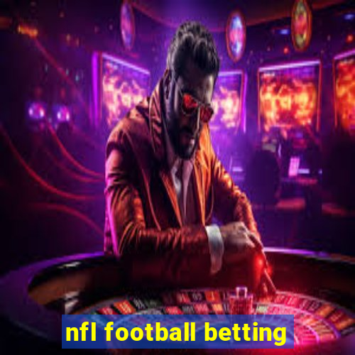 nfl football betting