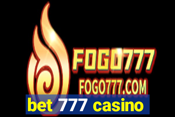 bet 777 casino