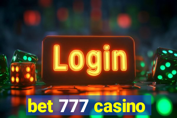 bet 777 casino