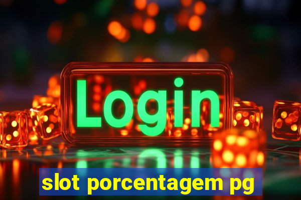 slot porcentagem pg