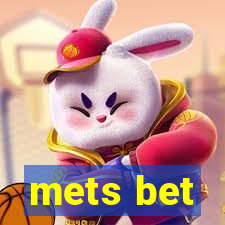 mets bet