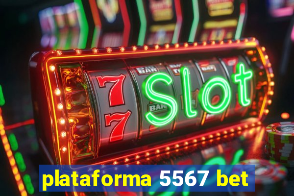 plataforma 5567 bet