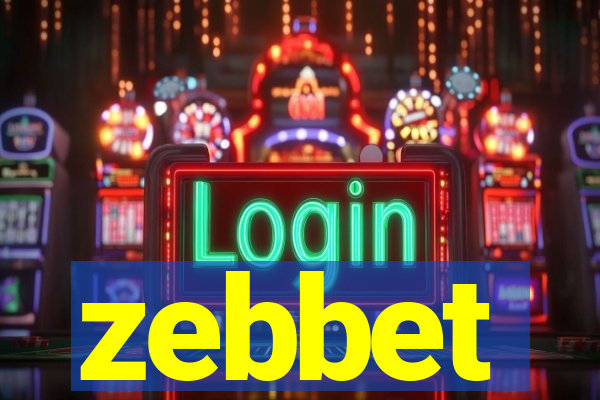 zebbet