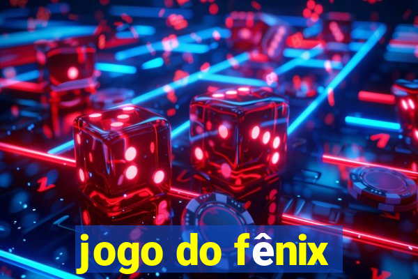 jogo do fênix