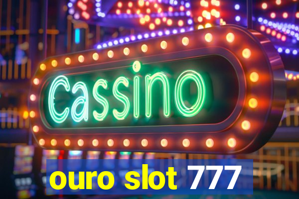 ouro slot 777