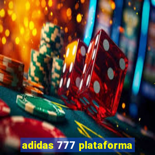 adidas 777 plataforma