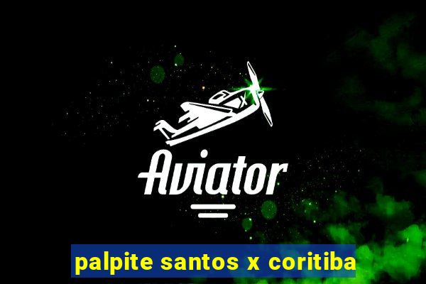 palpite santos x coritiba