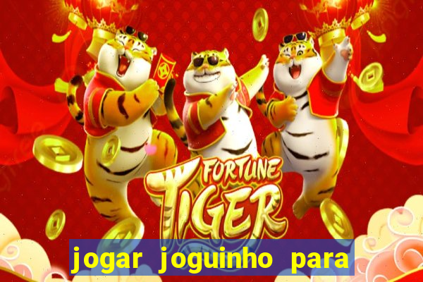 jogar joguinho para ganhar dinheiro