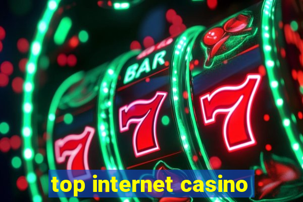 top internet casino