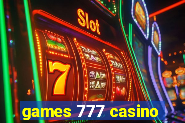 games 777 casino