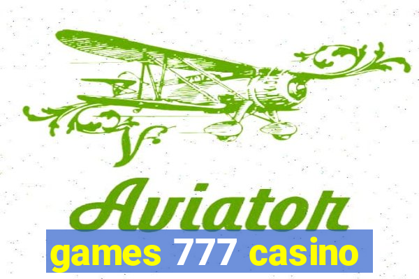 games 777 casino