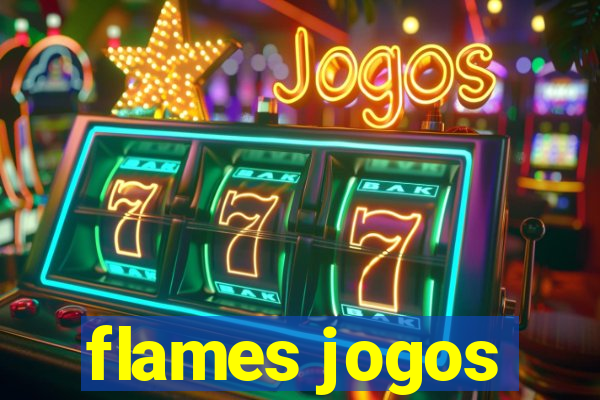 flames jogos