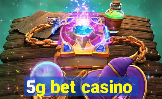 5g bet casino