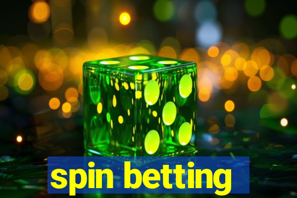 spin betting