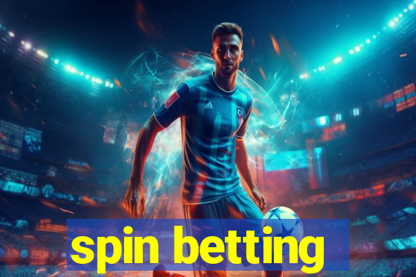 spin betting