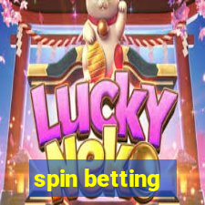 spin betting