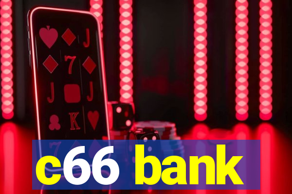 c66 bank