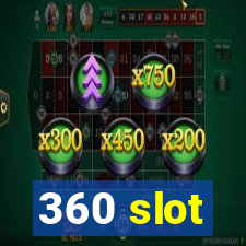 360 slot